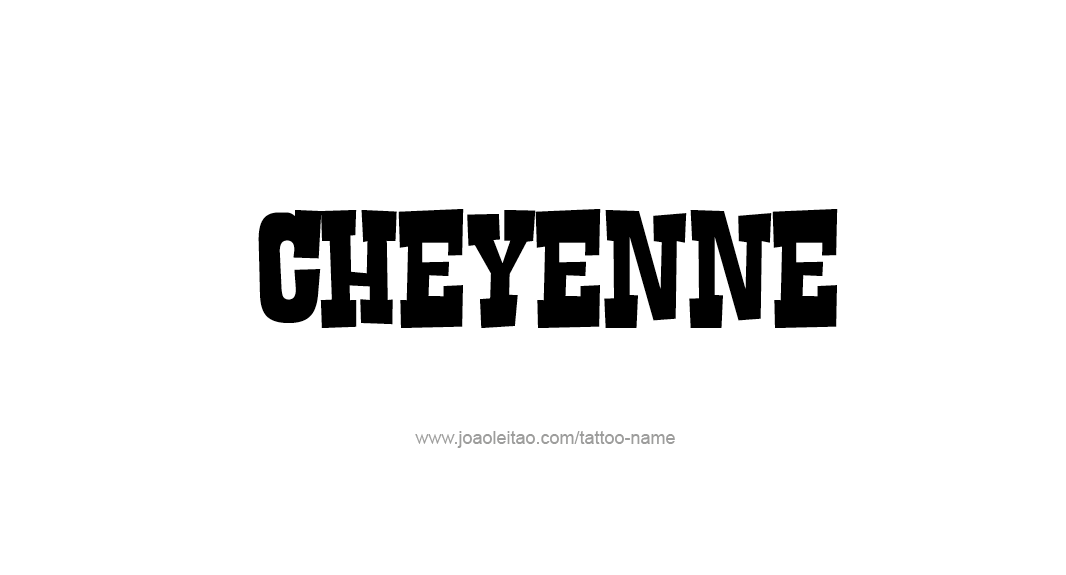 Tattoo Design Name Cheyenne  