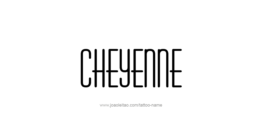 Tattoo Design Name Cheyenne  