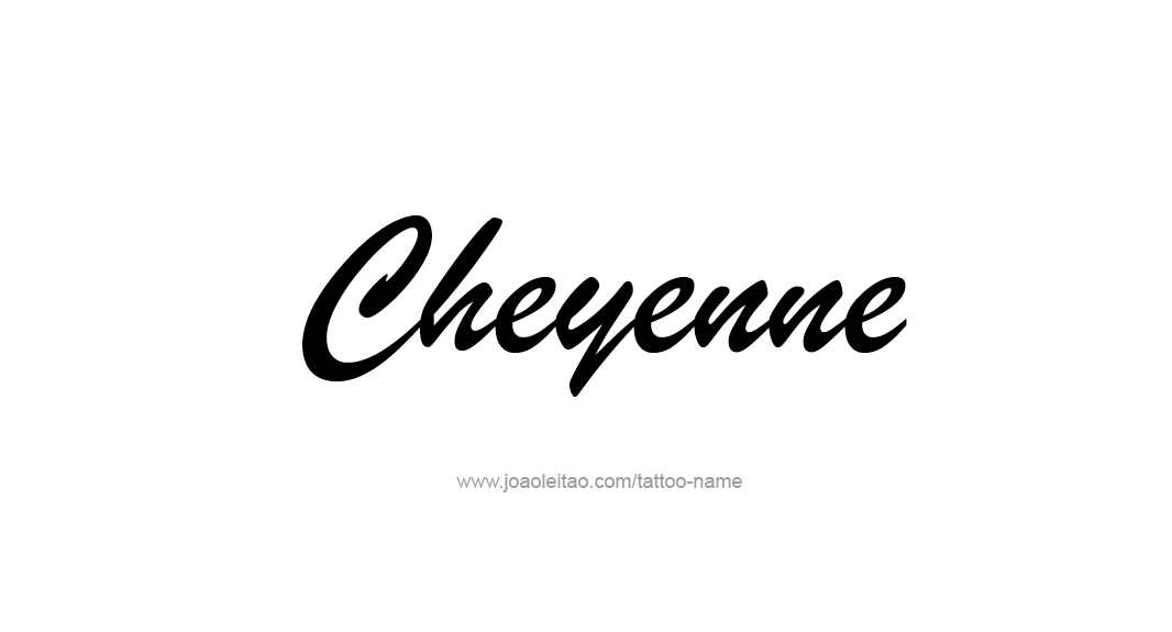 Tattoo Design Name Cheyenne  