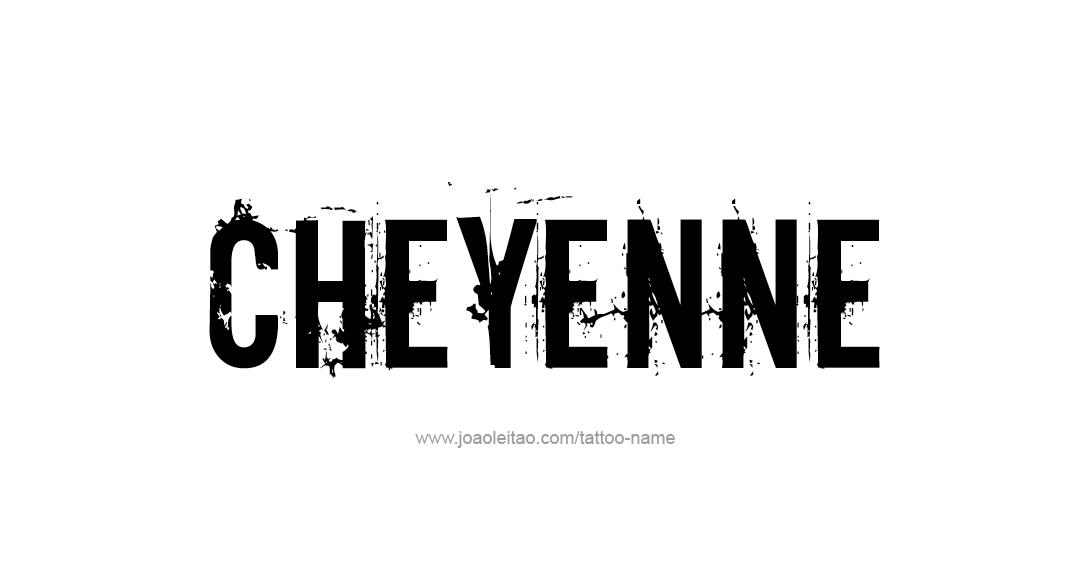 Tattoo Design Name Cheyenne  