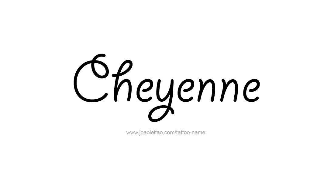 Tattoo Design Name Cheyenne  