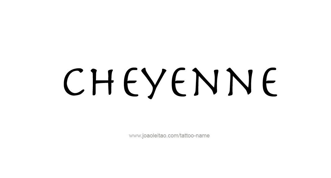 Tattoo Design Name Cheyenne  