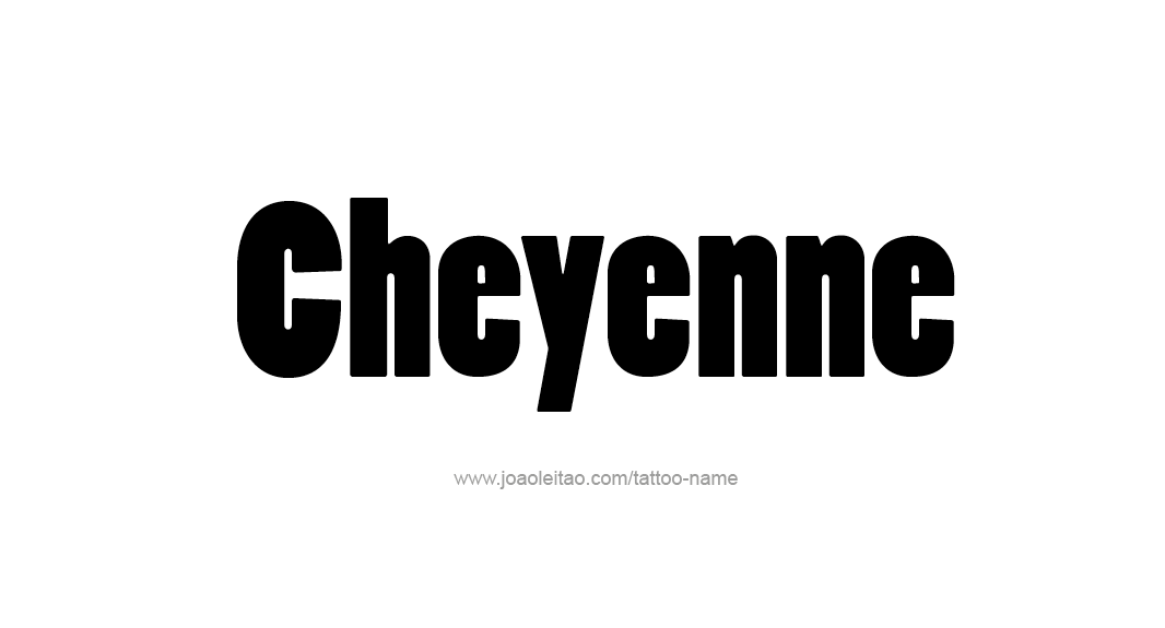 Tattoo Design Name Cheyenne  