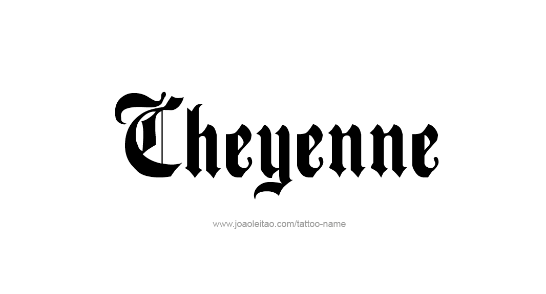 Tattoo Design Name Cheyenne  