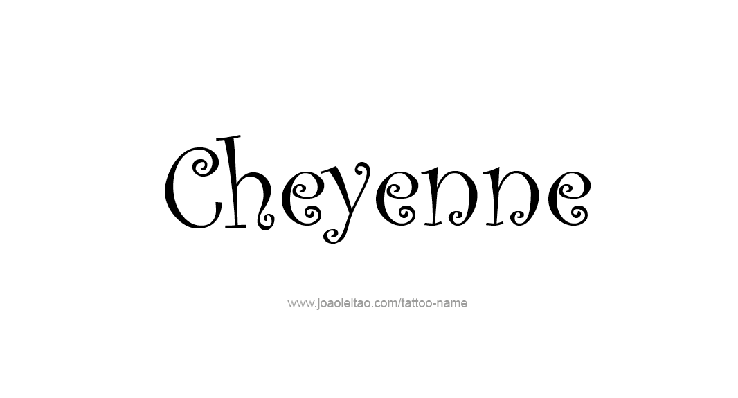 Tattoo Design Name Cheyenne  