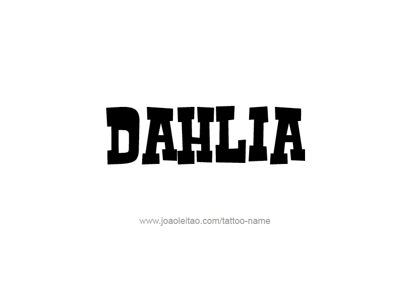 Tattoo Design Name Dahlia   