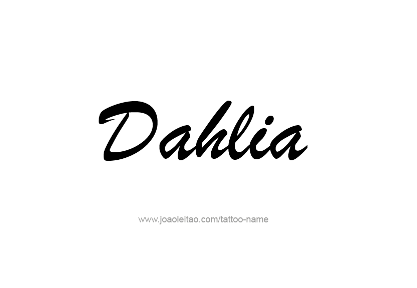 Tattoo Design Name Dahlia   