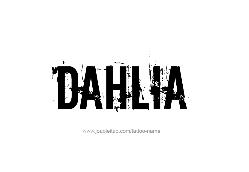 Tattoo Design Name Dahlia   