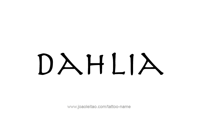 Tattoo Design Name Dahlia   