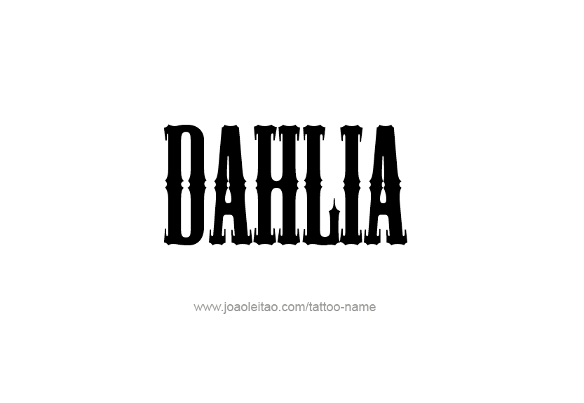 Tattoo Design Name Dahlia   