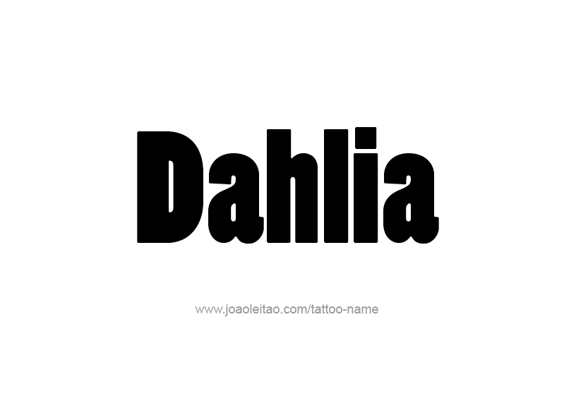 Tattoo Design Name Dahlia   