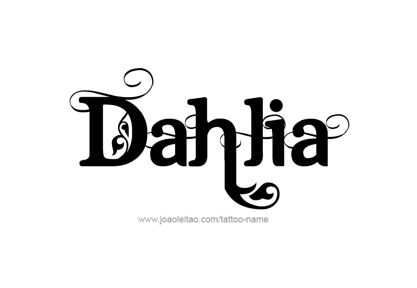 Tattoo Design Name Dahlia   