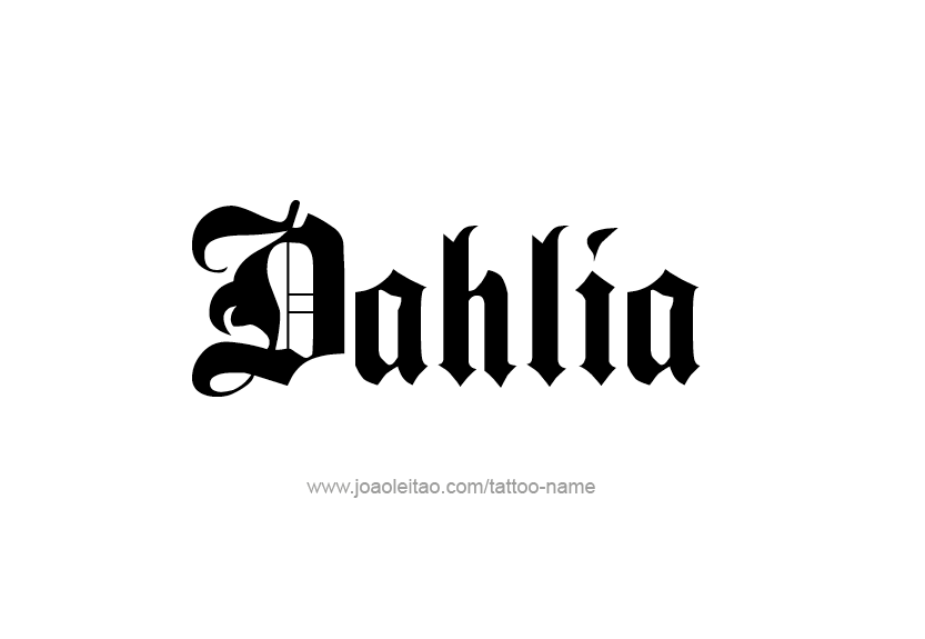 Tattoo Design Name Dahlia   