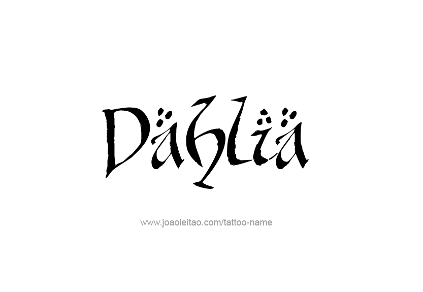 Tattoo Design Name Dahlia   