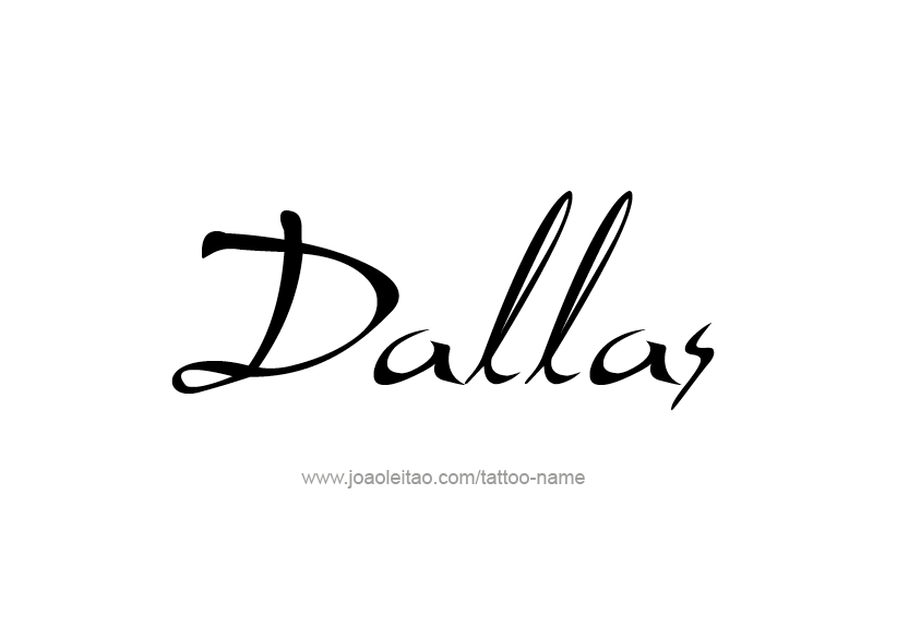 Tattoo Design Name Dallas   