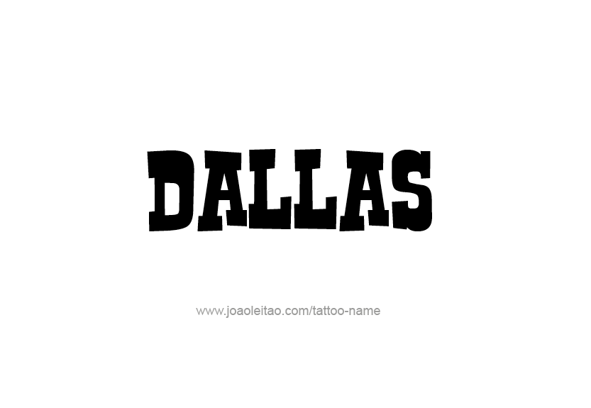 Tattoo Design Name Dallas   