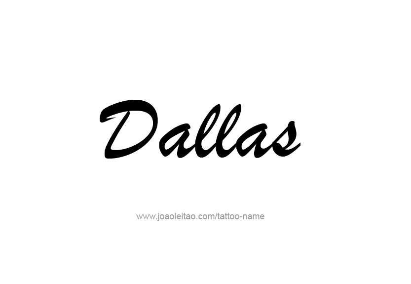 Tattoo Design Name Dallas   