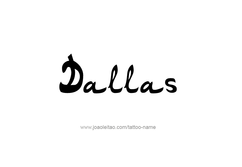 Tattoo Design Name Dallas   