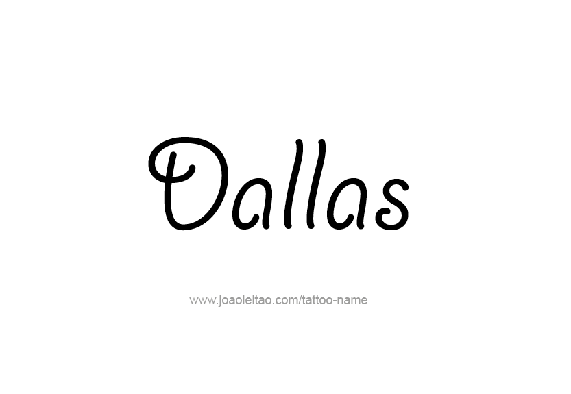 Tattoo Design Name Dallas   
