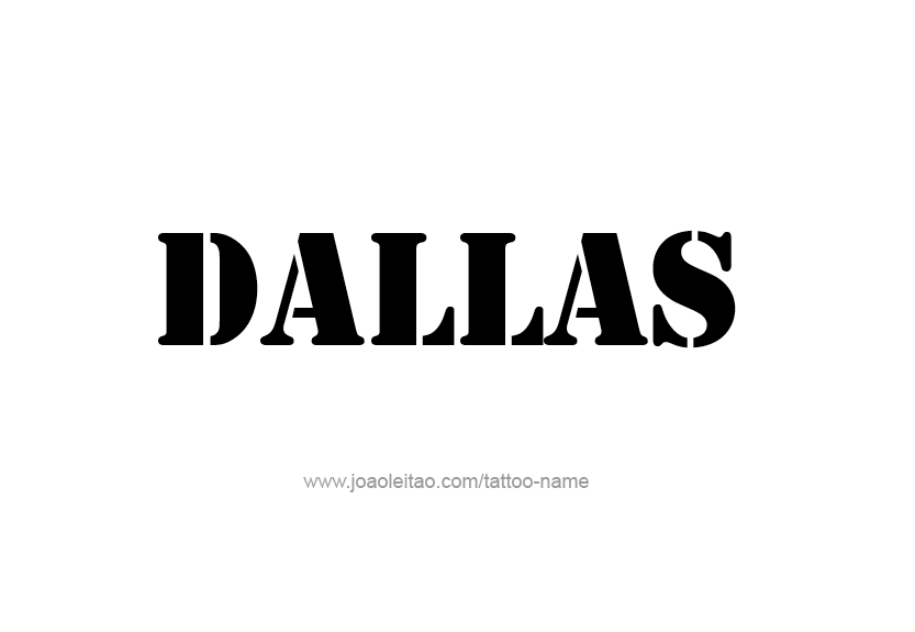 Tattoo Design Name Dallas   