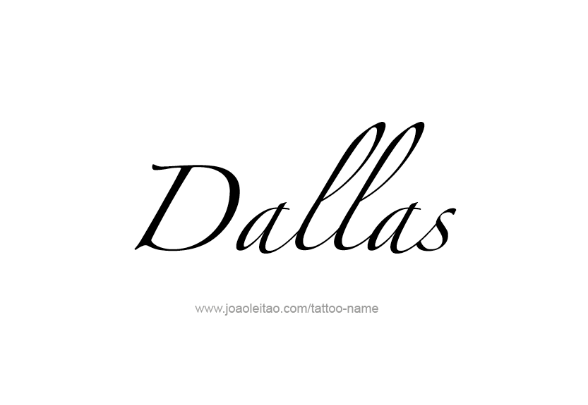 Tattoo Design Name Dallas   