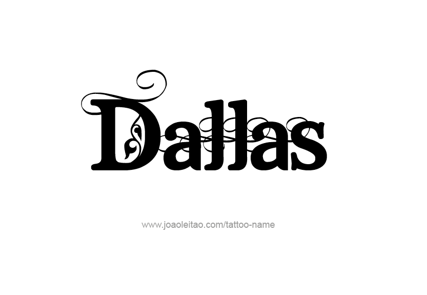 Tattoo Design Name Dallas   