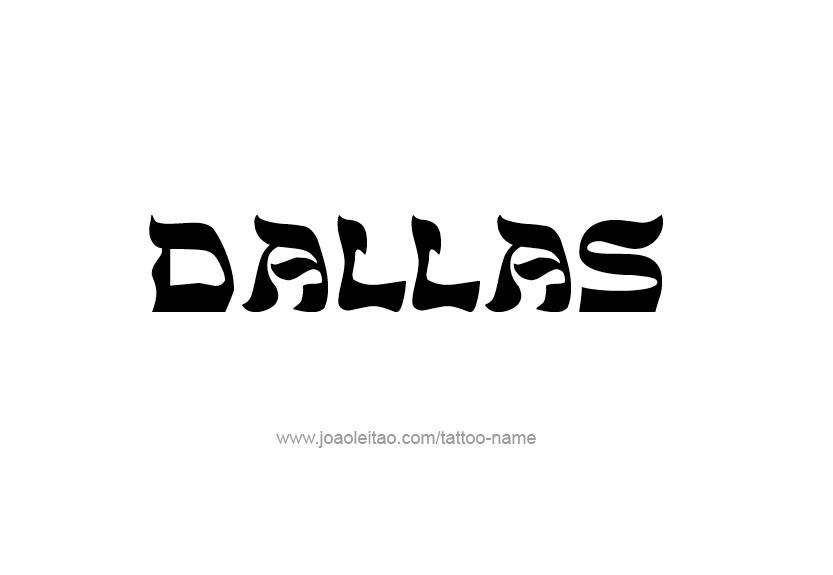 Tattoo Design Name Dallas   