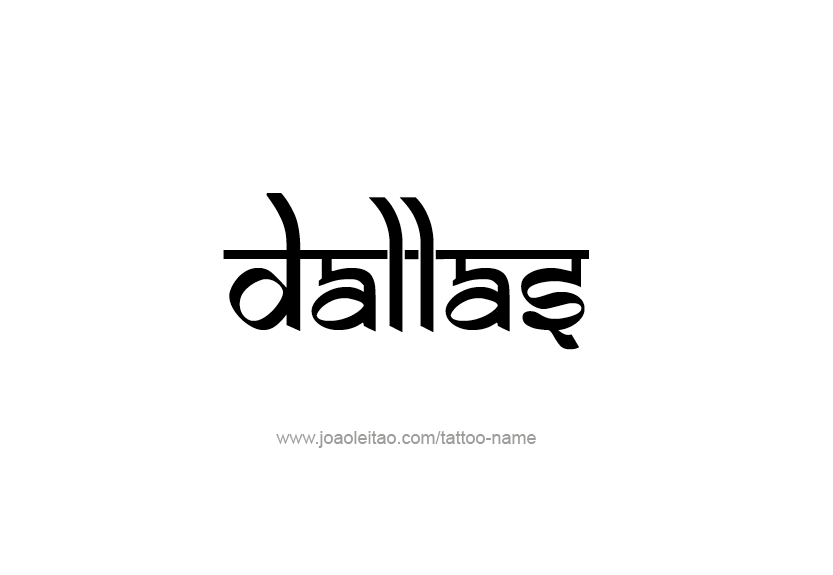 Tattoo Design Name Dallas   