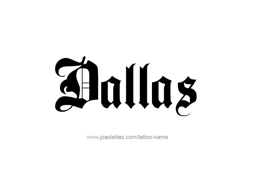 Tattoo Design Name Dallas   