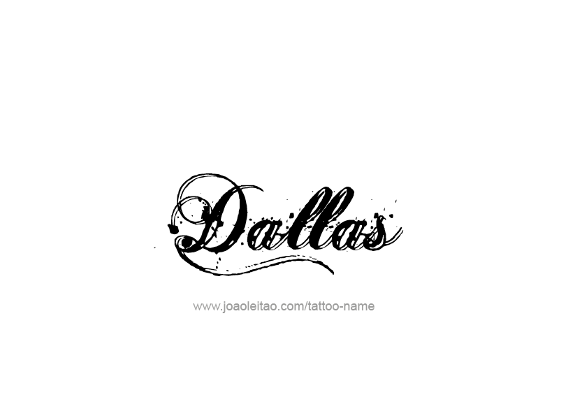 Tattoo Design Name Dallas   