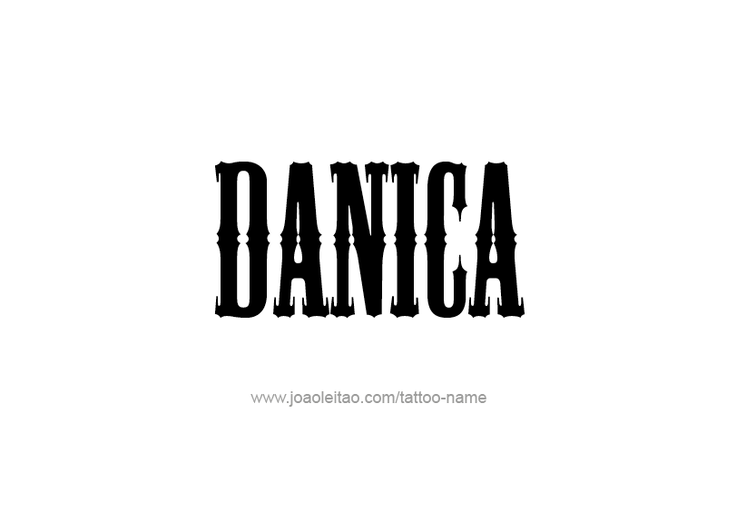 Tattoo Design Name Danica   