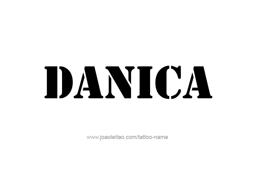 Tattoo Design Name Danica   