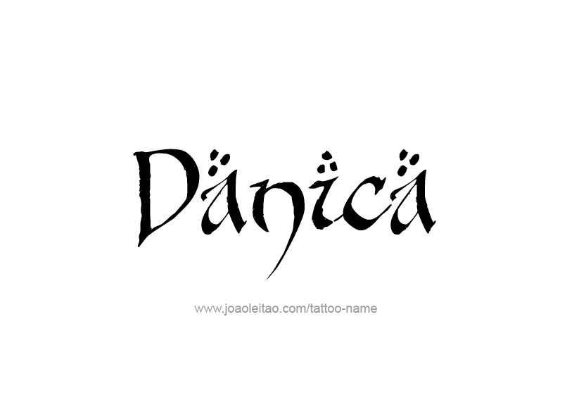 Tattoo Design Name Danica   