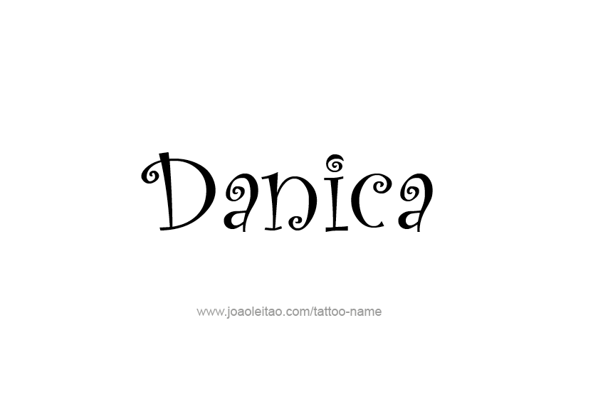 Tattoo Design Name Danica   