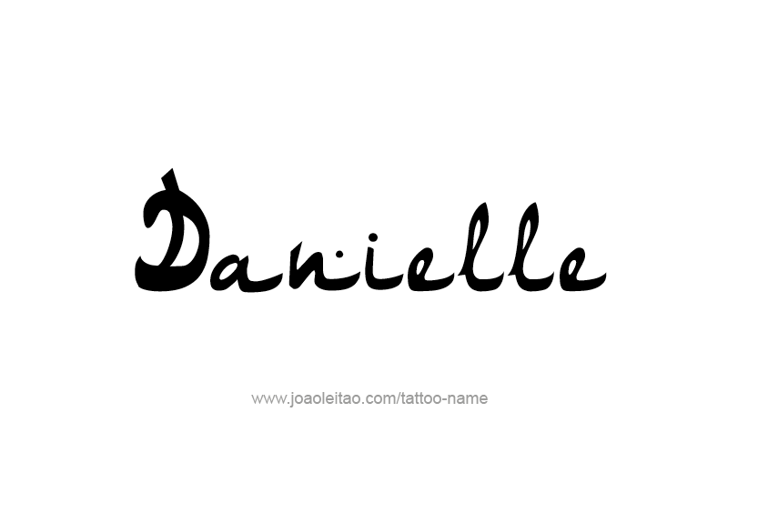 Tattoo Design Name Danielle   