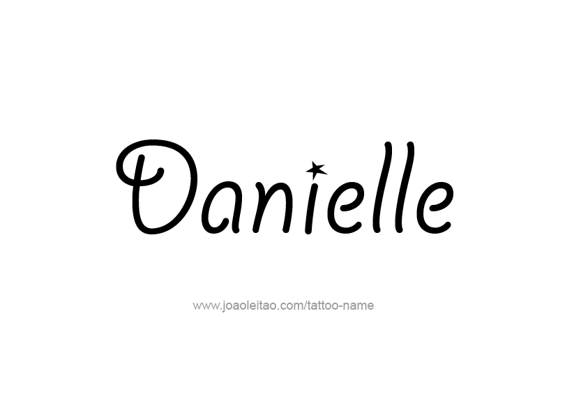 Tattoo Design Name Danielle   