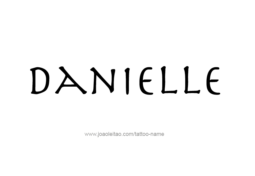 Tattoo Design Name Danielle   