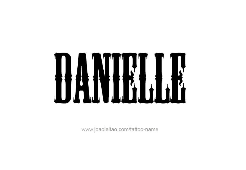 Tattoo Design Name Danielle   