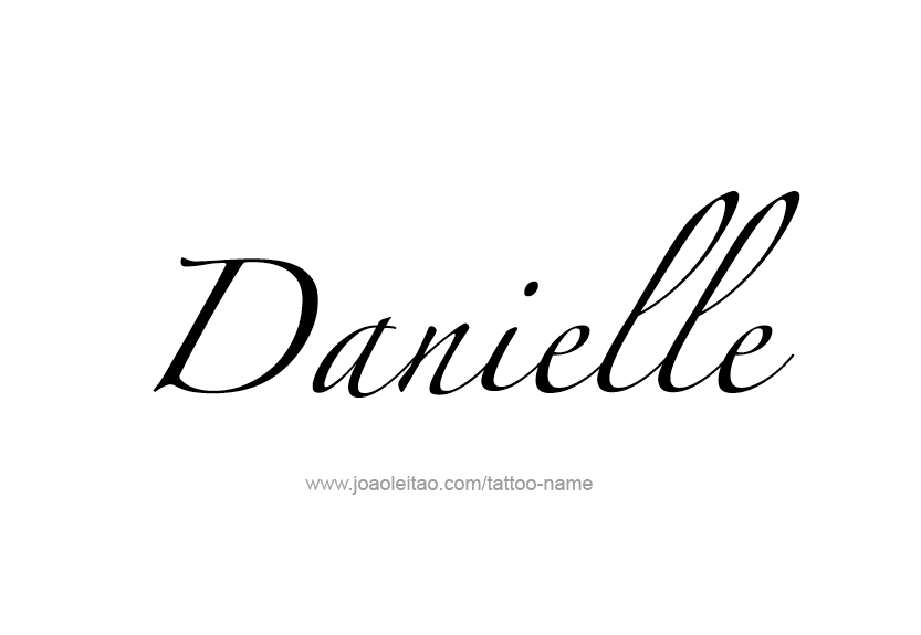 Tattoo Design Name Danielle   