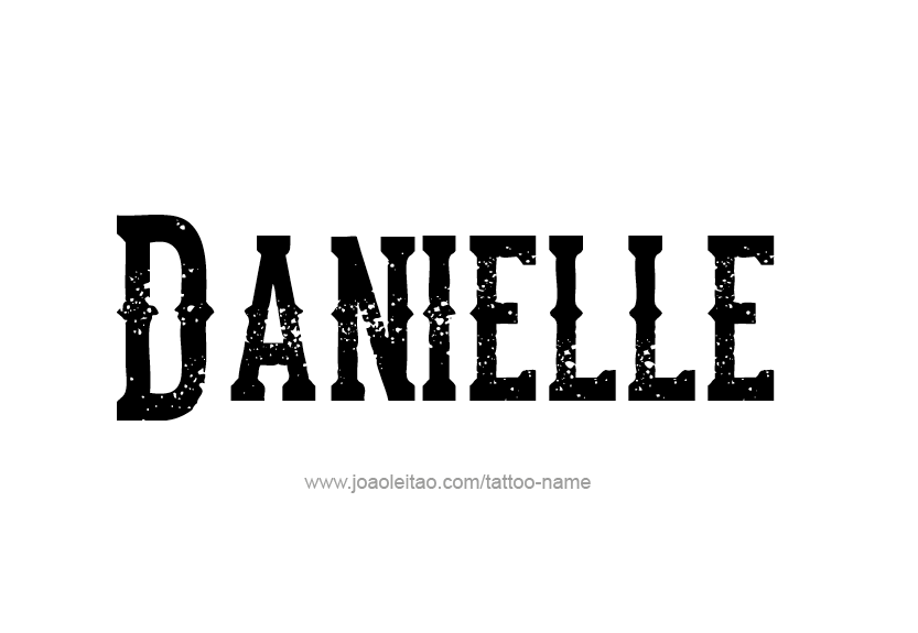 Tattoo Design Name Danielle   