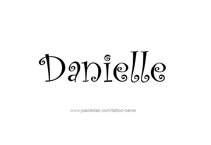 Tattoo Design Name Danielle   