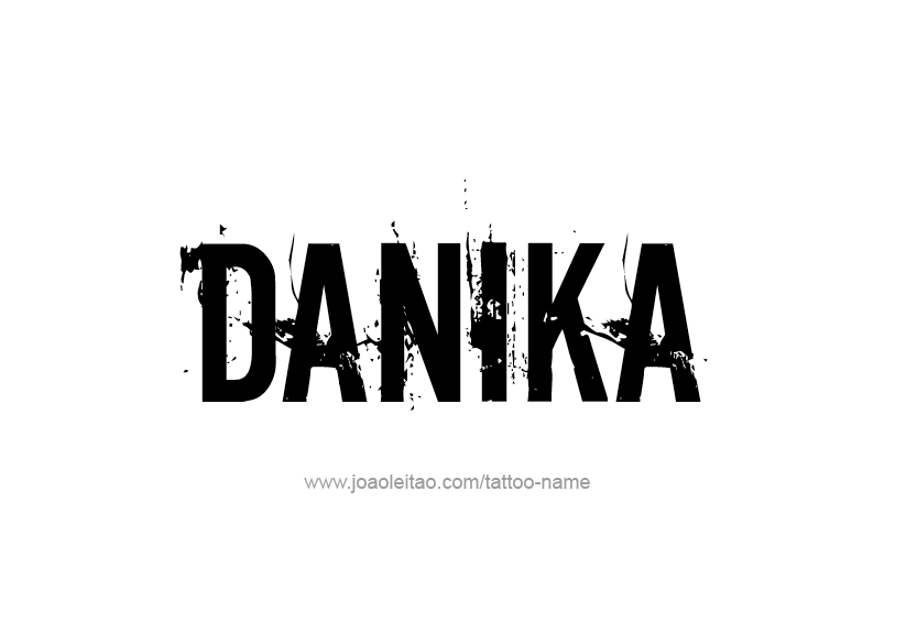 Tattoo Design Name Danika   