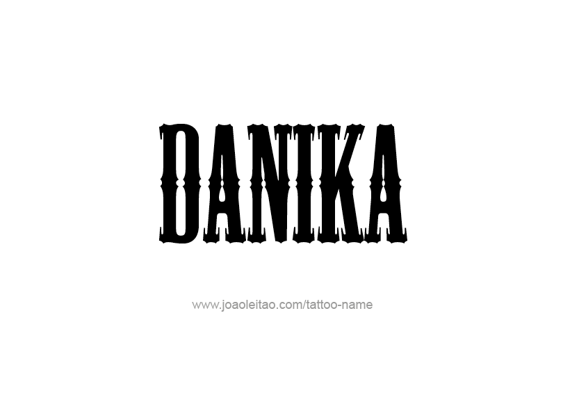 Tattoo Design Name Danika   