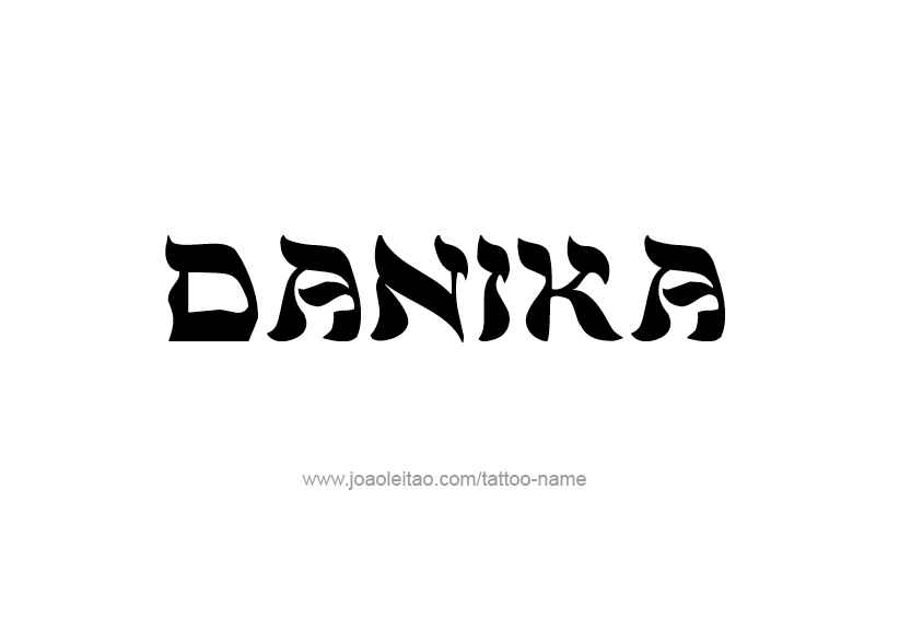 Tattoo Design Name Danika   