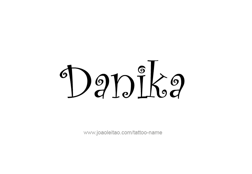 Tattoo Design Name Danika   