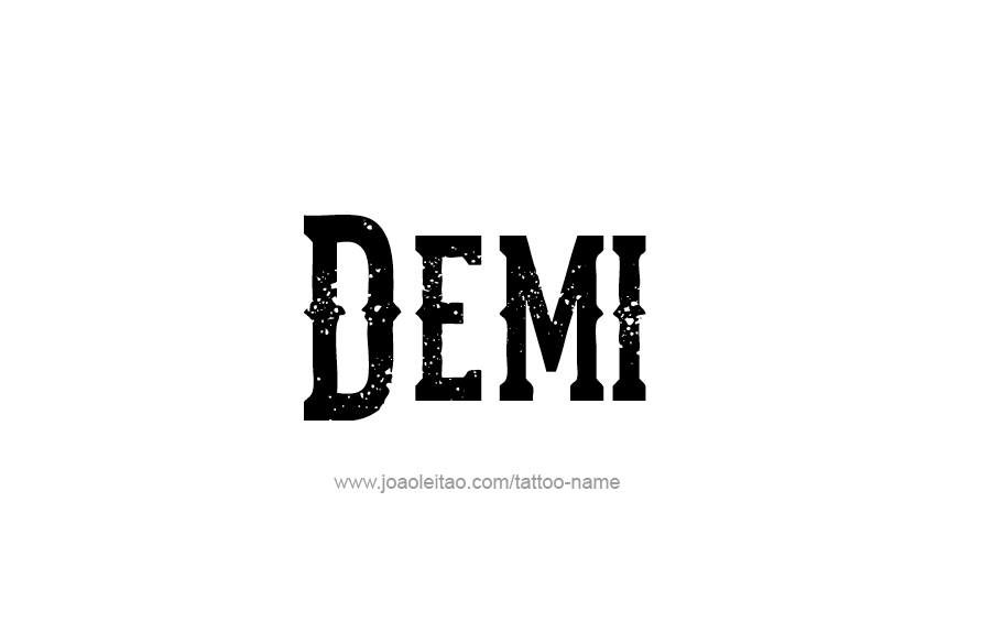 Tattoo Design Name Demi   