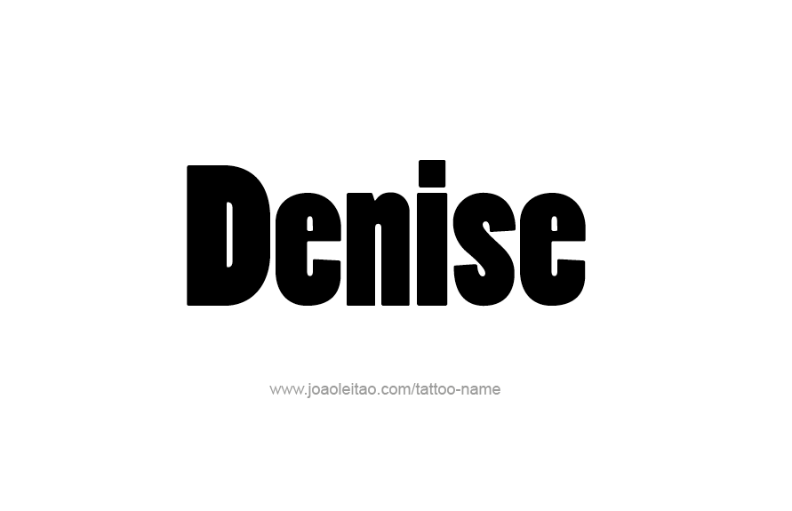 Tattoo Design Name Denise   