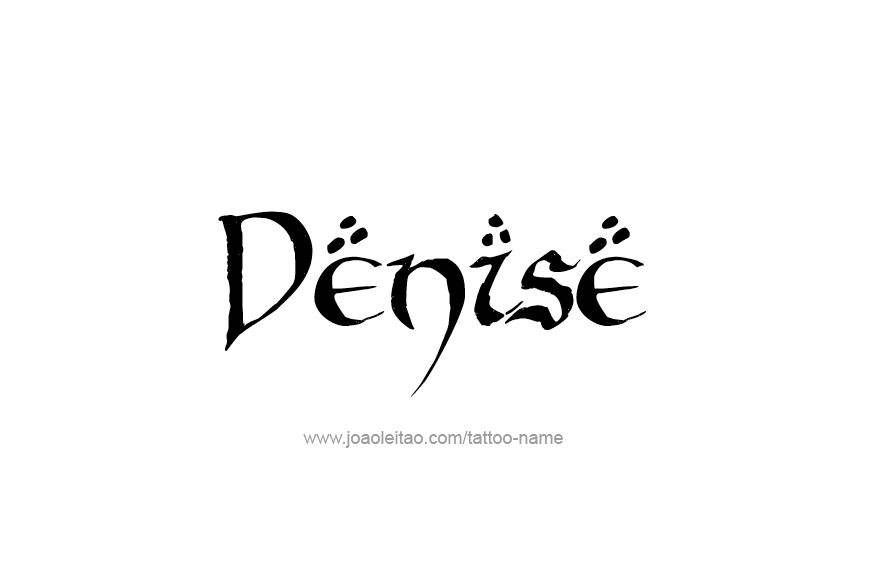 Tattoo Design Name Denise   