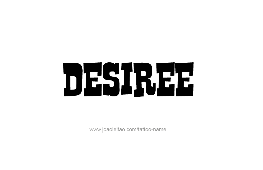 Tattoo Design Name Desiree   