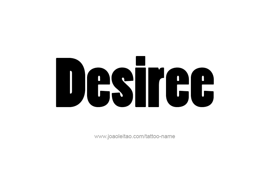 Tattoo Design Name Desiree   